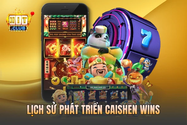 Lịch sử phát triển Caishen Wins