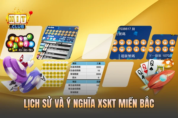 Lịch sử và ý nghĩa XSKT miền Bắc
