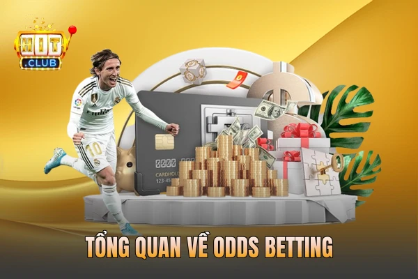 Tổng quan về Odds betting