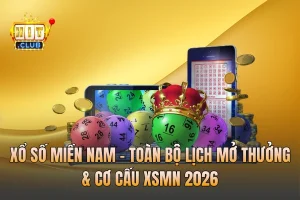 Xổ Số Miền Nam - Toàn Bộ Lịch Mở Thưởng & Cơ Cấu XSMN 2026